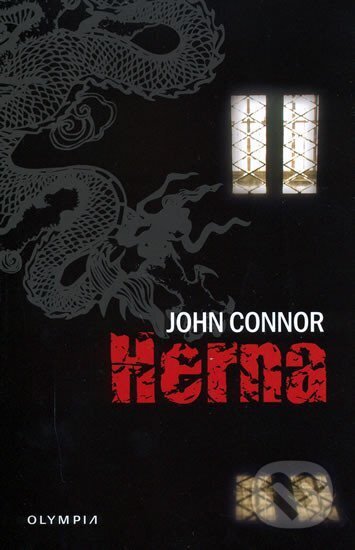 Kniha: Herna (John Connor). Olympia, 2005 Kniha: Herna (John Connor). Olympia, 2005