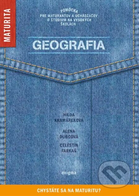 Kniha: Geografia (Alena Dubcová, Celestín Farkaš a Hilda Kramáreková). Enigma, 2024 Kniha: Geografia (Alena Dubcová, Celestín Farkaš a Hilda Kramáreková). Enigma, 2024
