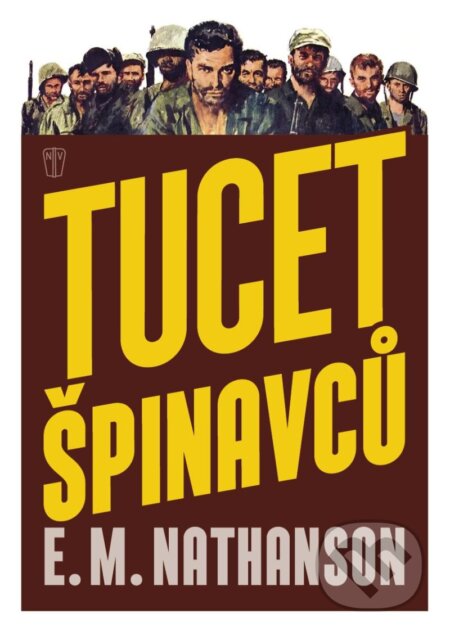 Kniha: Tucet špinavců (E. M. Nathanson). Naše vojsko, 2024 Kniha: Tucet špinavců (E. M. Nathanson). Naše vojsko, 2024