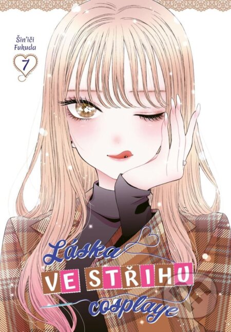 Kniha: Láska ve střihu cosplaye 7 (Shinichi Fukuda). Crew, 2024 Kniha: Láska ve střihu cosplaye 7 (Shinichi Fukuda). Crew, 2024