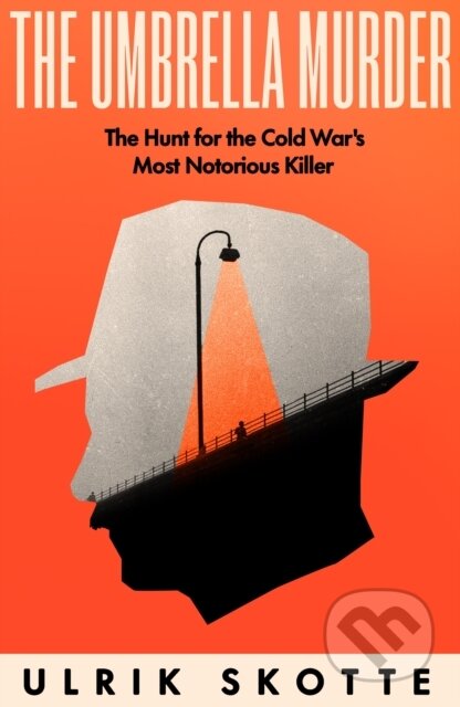 Kniha: The Umbrella Murder (Ulrik Skotte). Ebury Publishing, 2024 Kniha: The Umbrella Murder (Ulrik Skotte). Ebury Publishing, 2024