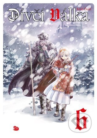E-kniha: Dívčí válka 6 (Kóiči Óniši). Argo, 2024 E-kniha: Dívčí válka 6 (Kóiči Óniši). Argo, 2024