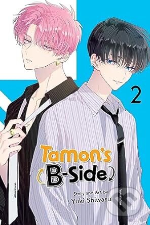 Kniha: Tamons B-Side Vol 2 (Yuki Shiwasu). Viz Media, 2024 Kniha: Tamons B-Side Vol 2 (Yuki Shiwasu). Viz Media, 2024