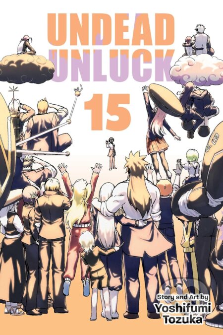 Kniha: Undead Unluck 15 (Yoshifumi Tozuka). Viz Media, 2024 Kniha: Undead Unluck 15 (Yoshifumi Tozuka). Viz Media, 2024