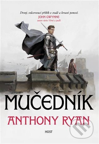 Kniha: Mučedník (Anthony Ryan). Host, 2024 Kniha: Mučedník (Anthony Ryan). Host, 2024