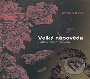 Kniha: Velká nápověda (Tomáš Král). Togga, 2024 Kniha: Velká nápověda (Tomáš Král). Togga, 2024