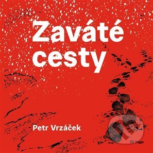 Kniha: Zaváté cesty (Petr Vrzáček). Togga, 2024 Kniha: Zaváté cesty (Petr Vrzáček). Togga, 2024