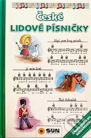 Kniha: České lidové písničky (SUN). SUN, 2024 Kniha: České lidové písničky (SUN). SUN, 2024