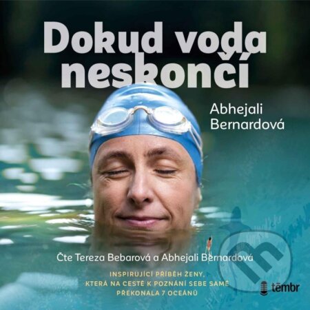 Dokud voda neskončí (Abhejali Bernardová). Témbr, 2024 Dokud voda neskončí (Abhejali Bernardová). Témbr, 2024