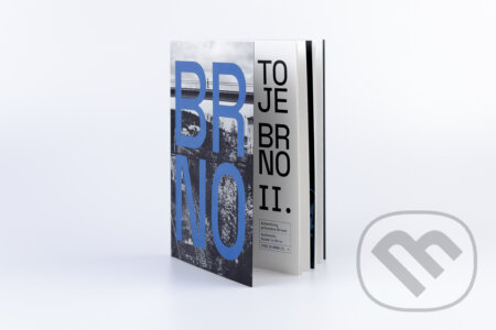 Kniha: To je Brno II (Autorský kolektív). TIC Brno, 2019 Kniha: To je Brno II (Autorský kolektív). TIC Brno, 2019