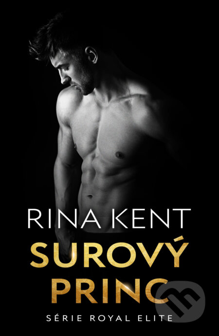 Kniha: Surový princ (Rina Kent). Red, 2024 Kniha: Surový princ (Rina Kent). Red, 2024
