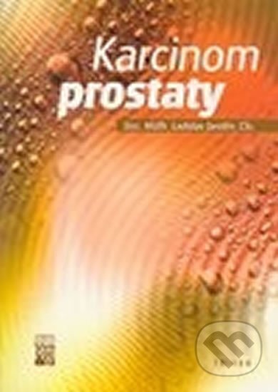 Kniha: Karcinom prostaty (Ladislav Jarolím). Triton, 2000 Kniha: Karcinom prostaty (Ladislav Jarolím). Triton, 2000