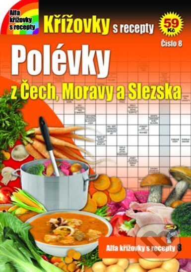 Kniha: Křížovky s recepty 8 - Polévky z Čech, Moravy a Slezska (Alfasoft). Alfasoft, 2015 Kniha: Křížovky s recepty 8 - Polévky z Čech, Moravy a Slezska (Alfasoft). Alfasoft, 2015