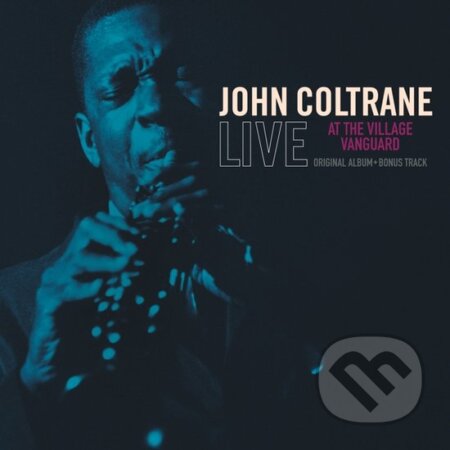 Hudobné CD: John Coltrane: Live At The Village Vanguard LP (Hudobné albumy). Hudobné albumy, 2024 Hudobné CD: John Coltrane: Live At The Village Vanguard LP (Hudobné albumy). Hudobné albumy, 2024