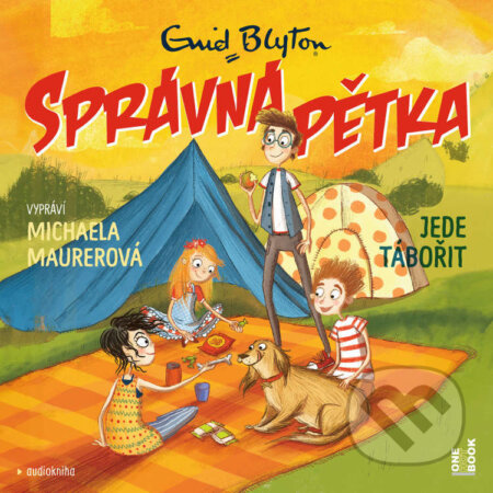Audiokniha: SPRÁVNÁ PĚTKA jede tábořit (Enid Blyton). OneHotBook, 2024 Audiokniha: SPRÁVNÁ PĚTKA jede tábořit (Enid Blyton). OneHotBook, 2024