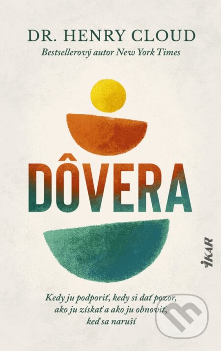 Kniha: Dôvera (Henry Cloud). Ikar, 2024 Kniha: Dôvera (Henry Cloud). Ikar, 2024