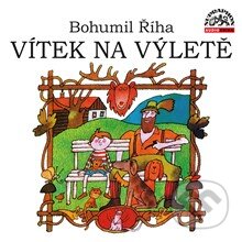 Audiokniha: Vítek na výletě (Bohumil Říha). Supraphon, 2016 Audiokniha: Vítek na výletě (Bohumil Říha). Supraphon, 2016