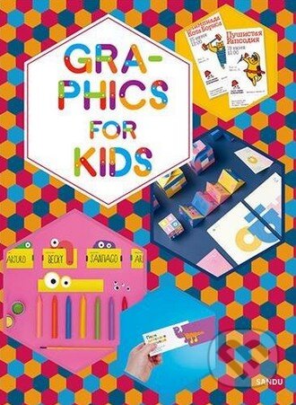 Kniha: Graphics for Kids (Gingko Press). Gingko Press, 2016 Kniha: Graphics for Kids (Gingko Press). Gingko Press, 2016