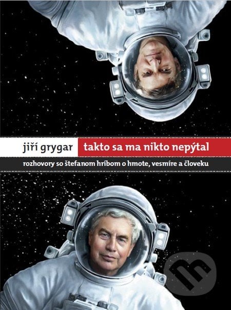 Jiří Grygar: Takto sa ma nikto nepýtal - Jiří Grygar, Štefan Hríb, W PRESS, 2016