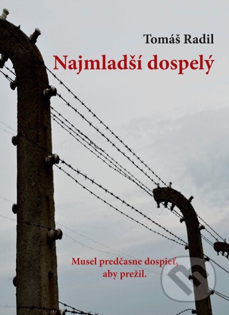 Kniha: Najmladší dospelý (Tomáš Radil). Finecom, 2016 Kniha: Najmladší dospelý (Tomáš Radil). Finecom, 2016