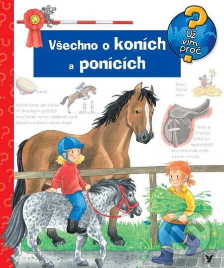 Kniha: Všechno o koních a ponících (Andrea Erne). Albatros CZ, 2009 Kniha: Všechno o koních a ponících (Andrea Erne). Albatros CZ, 2009