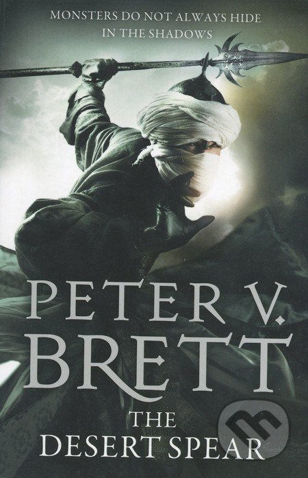 Kniha: The Desert Spear (Peter V. Brett). HarperCollins, 2013 Kniha: The Desert Spear (Peter V. Brett). HarperCollins, 2013
