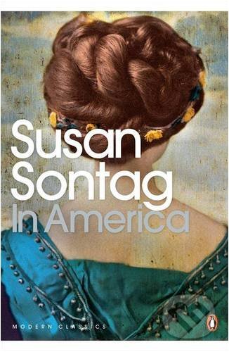 Kniha: In America (Susan Sontag). Penguin Books, 2009 Kniha: In America (Susan Sontag). Penguin Books, 2009