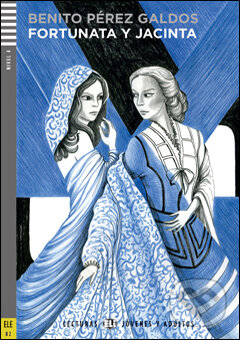 Kniha: Fortunata y Jacinta (Benito Pérez Galdós a David Tarradas Agea). Eli, 2015 Kniha: Fortunata y Jacinta (Benito Pérez Galdós a David Tarradas Agea). Eli, 2015