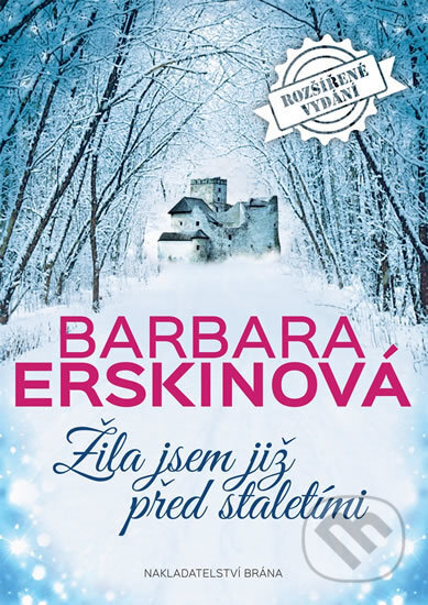 Kniha: Žila jsem již před staletími (Barbara Erskine). Brána, 2016 Kniha: Žila jsem již před staletími (Barbara Erskine). Brána, 2016