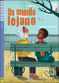 Kniha: Un mundo lejano (B. Brunetti a Cristina Bartoloné Martínez). Eli, 2010 Kniha: Un mundo lejano (B. Brunetti a Cristina Bartoloné Martínez). Eli, 2010