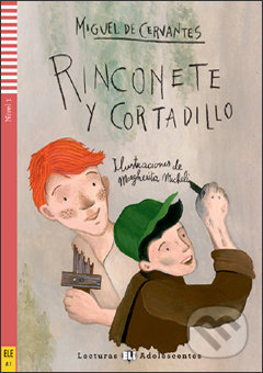Kniha: Rinconete y Cortadillo (Miguel de Cervantes Saavedra a Raquel García Prieto). Eli, 2013 Kniha: Rinconete y Cortadillo (Miguel de Cervantes Saavedra a Raquel García Prieto). Eli, 2013