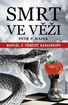 Kniha: Smrt ve věži (Petr Hájek). Daranus, 2016 Kniha: Smrt ve věži (Petr Hájek). Daranus, 2016