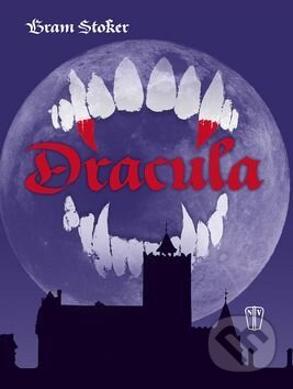 Kniha: Dracula (Bram Stoker). Naše vojsko CZ, 2016 Kniha: Dracula (Bram Stoker). Naše vojsko CZ, 2016