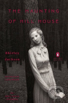 Kniha: The Haunting of Hill House (Shirley Jackson). Penguin Books, 2016 Kniha: The Haunting of Hill House (Shirley Jackson). Penguin Books, 2016