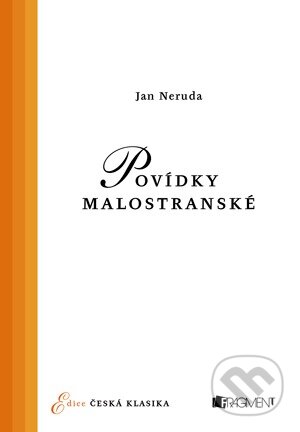 Kniha: Povídky malostranské (Jan Neruda). Nakladatelství Fragment, 2014 Kniha: Povídky malostranské (Jan Neruda). Nakladatelství Fragment, 2014