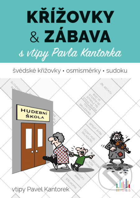 Kniha: Křížovky a zábava s vtipy Pavla Kantorka (Pavel Kantorek a kolektív). Cosmopolis, 2016 Kniha: Křížovky a zábava s vtipy Pavla Kantorka (Pavel Kantorek a kolektív). Cosmopolis, 2016