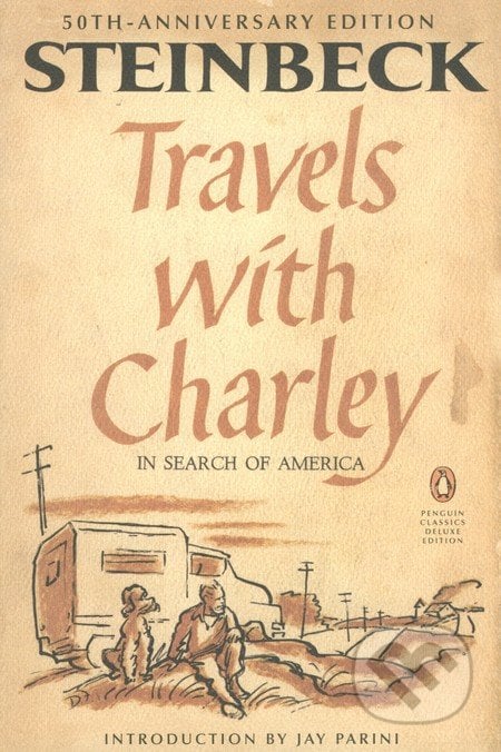 Travels with Charley in Search of America - John Steinbeck, Penguin Books, 2012