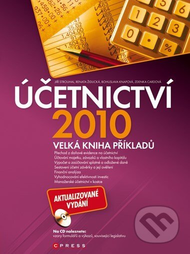 Kniha: Účetnictví 2010 (Bohuslava Knapová, Jiří Strouhal, Renata Židlická a Zdenka Cardová). BIZBOOKS, 2010 Kniha: Účetnictví 2010 (Bohuslava Knapová, Jiří Strouhal, Renata Židlická a Zdenka Cardová). BIZBOOKS, 2010