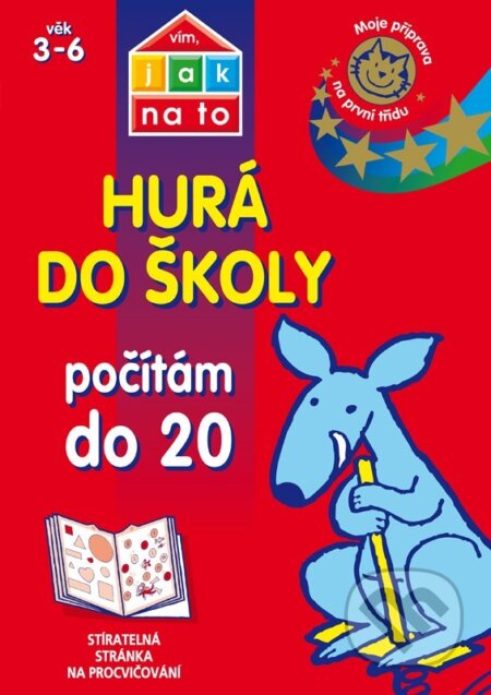 Kniha: Hurá do školy: Počítám do 20 (Egmont ČR). Egmont ČR, 2015 Kniha: Hurá do školy: Počítám do 20 (Egmont ČR). Egmont ČR, 2015