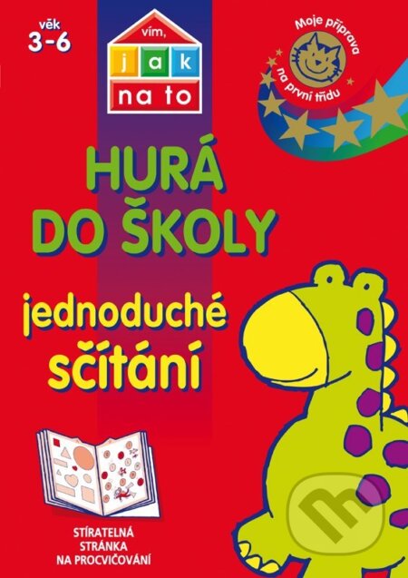 Kniha: Hurá do školy: Jednoduché sčítání (Egmont ČR). Egmont ČR, 2015 Kniha: Hurá do školy: Jednoduché sčítání (Egmont ČR). Egmont ČR, 2015