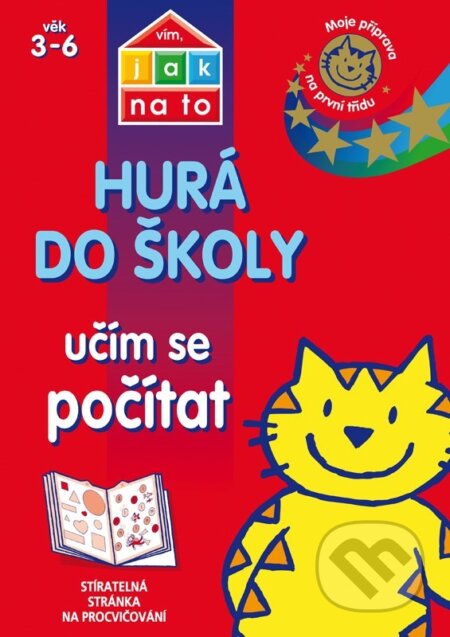 Kniha: Hurá do školy: Učím se počítat (Egmont ČR). Egmont ČR, 2015 Kniha: Hurá do školy: Učím se počítat (Egmont ČR). Egmont ČR, 2015