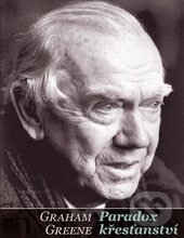 Kniha: Paradox křesťanství (Graham Greene). Centrum pro studium demokracie a kultury, 2016 Kniha: Paradox křesťanství (Graham Greene). Centrum pro studium demokracie a kultury, 2016