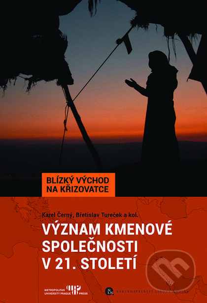 Kniha: Význam kmenové společnosti v 21. století (Karel Černý). Nakladatelství Lidové noviny, 2016 Kniha: Význam kmenové společnosti v 21. století (Karel Černý). Nakladatelství Lidové noviny, 2016