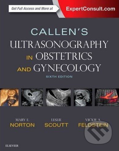 Kniha: Callen's Ultrasonography in Obstetrics and Gynecology (Mary Norton). Elsevier Science, 2016 Kniha: Callen's Ultrasonography in Obstetrics and Gynecology (Mary Norton). Elsevier Science, 2016