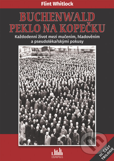 E-kniha: Buchenwald - Peklo na kopečku (Flint Whitlock). Grada, 2016 E-kniha: Buchenwald - Peklo na kopečku (Flint Whitlock). Grada, 2016