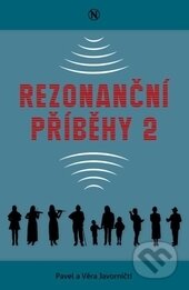 Kniha: Rezonanční příběhy 2 (Pavel Javornický a Věra Javornická). Návrat domů, 2016 Kniha: Rezonanční příběhy 2 (Pavel Javornický a Věra Javornická). Návrat domů, 2016