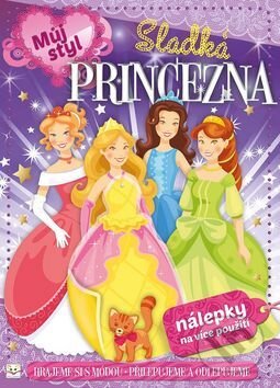 Kniha: Sladká princezna (Agnieszka Bator a Marta Drapiewska). Aksjomat, 2016 Kniha: Sladká princezna (Agnieszka Bator a Marta Drapiewska). Aksjomat, 2016