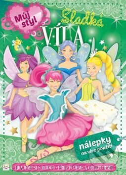 Kniha: Sladká víla (Agnieszka Bator a Marta Drapiewska). Aksjomat, 2016 Kniha: Sladká víla (Agnieszka Bator a Marta Drapiewska). Aksjomat, 2016