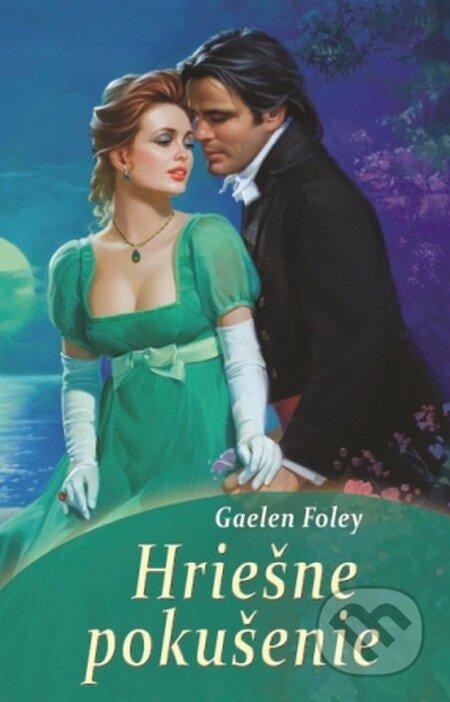 Kniha: Hriešne pokušenie (Gaelen Foley). Slovenský spisovateľ, 2017 Kniha: Hriešne pokušenie (Gaelen Foley). Slovenský spisovateľ, 2017