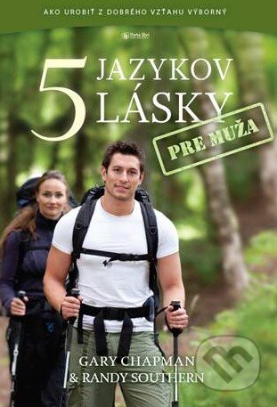 Kniha: 5 jazykov lásky pre muža (Gary Chapman, Randy Southern a kolektív). Porta Libri, 2016 Kniha: 5 jazykov lásky pre muža (Gary Chapman, Randy Southern a kolektív). Porta Libri, 2016